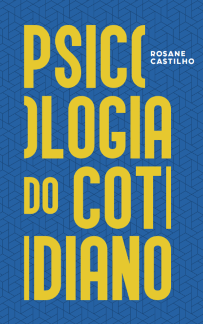 capa em pé do livro psicologia do cotidiano, fundo azul e o nome do livro em letras grandes amarelas