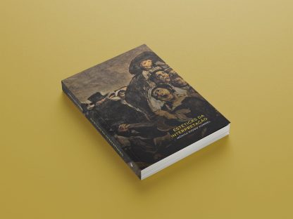 Estéticas da intepretação é um livro que traz na capa diversos autores tradicionais a foto tem um fundo quase dourado com o livro inclinado 60 graus a esquerda e tem a tonalidade preto.